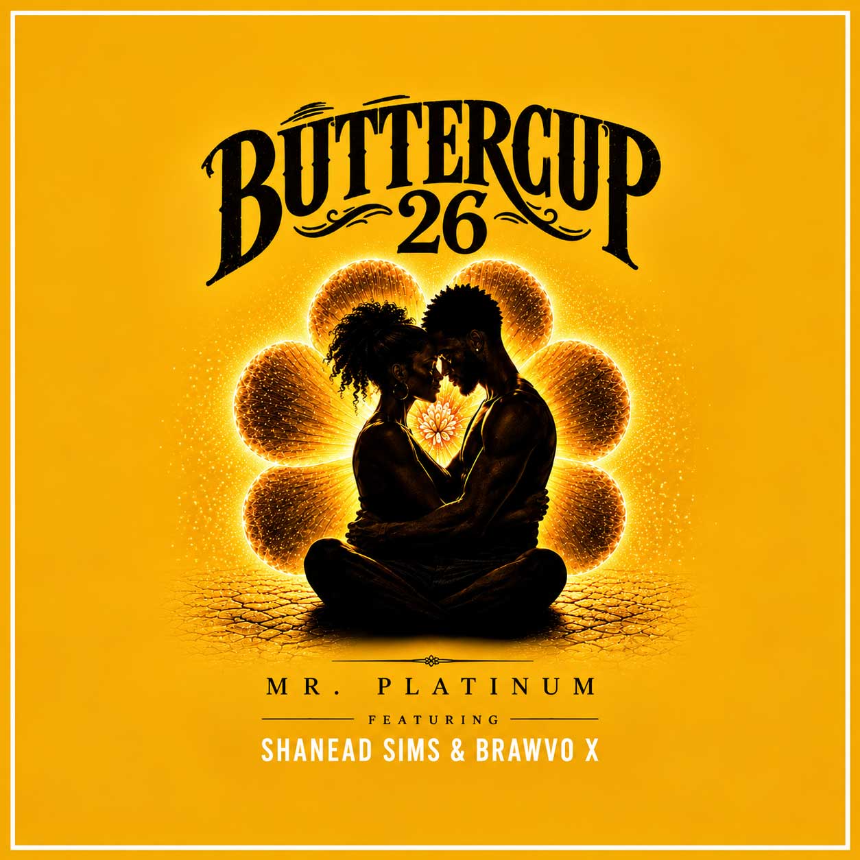 Buttercup 26 cover art: two silhouetted figures sitting forehead to forehead against gold blooms, credited to Mr. Platinum featuring Shanead Sims and Brawvo X